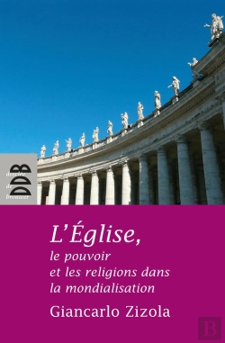 Bertrand.pt - L'Eglise, Le Pouvoir Et Les Religions Dans La Mondialisation