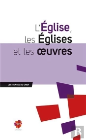 L´Église, Les Églises Et Les Oeuvres