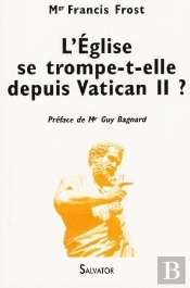 L'Église Se Trompe-T-Elle Depuis Vatican Ii ?