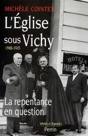 L'Église Sous Vichy ; 1940-1945 ; La Repentance En Question
