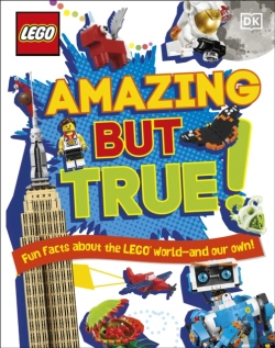 Bertrand.pt - Lego Amazing But True   Fun Facts About The Lego World And Our Own!