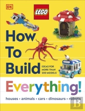 Lego How To Build Everything!