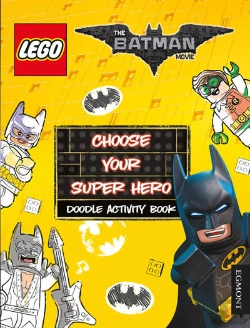Bertrand.pt - Lego The Batman Movie: Choose Your Super Hero Doodle Activity Book