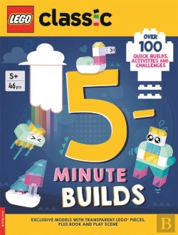 Bertrand.pt - Legoâ® Classic: 5-Minute Builds (With Clear Lego Pieces, Fold-Out Play Scene And Over 100 Activities And Challenges)