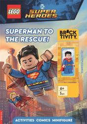 Legoâ® Dc Super Heroes: Superman To The Rescue Activity Book (With Supermanâ„¢ Minifigure)