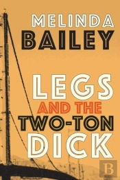 Legs And The Two-Ton Dick