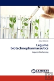 Legume Biotechnopharmaceutics