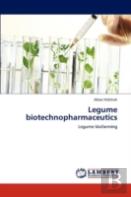 Legume Biotechnopharmaceutics