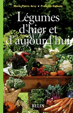 Bertrand.pt - Légumes D'Hier Et D'Aujourd'Hui