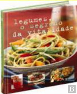 Bertrand.pt - Legumes, O Segredo da Vitalidade