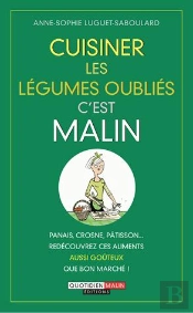 Legumes Oublies C'Est Malin (Les)