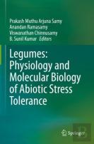 Legumes: Physiology And Molecular Biology Of Abiotic Stress Tolerance
