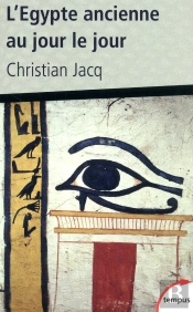 L'Egypte Ancienne Au Jour Le Jour