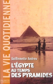 L'Egypte Au Temps Des Pyramides
