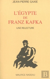 L'Egypte De Franz Kafka ; Une Relecture