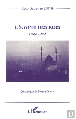 Bertrand.pt - L'Egypte Des Rois, 1922-1953