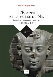 L'Egypte Et La Vallée Du Nil Tome 3 ; Le Premier Millénaire Avant J.-C.
