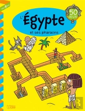 L'Egypte Et Les Pharaons