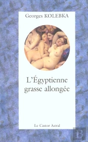 L'Egyptienne Grasse Allongee