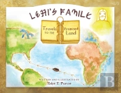 Lehi'S Family Travels To The Promised Land