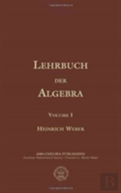 Lehrbuch Der Algebra, Volume 1