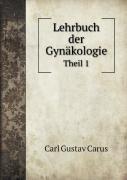 Lehrbuch Der Gynakologie Theil 1