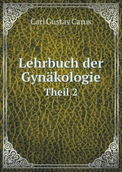 Lehrbuch Der Gynakologie Theil 2