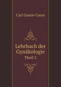 Lehrbuch Der Gynakologie Theil 2