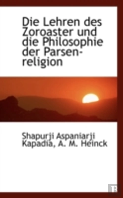 Bertrand.pt - Lehren Des Zoroaster Und Die Philosophie Der Parsen-Religion