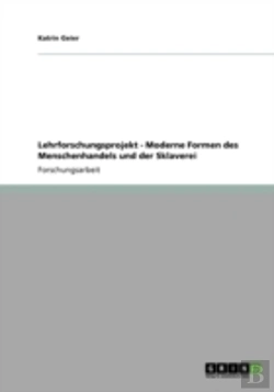 Bertrand.pt - Lehrforschungsprojekt - Moderne Formen Des Menschenhandels Und Der Sklaverei
