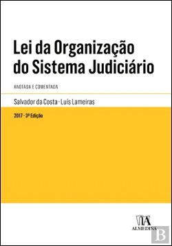 Bertrand.pt - Lei da Organização do Sistema Judiciário Anotada