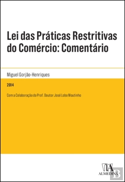 Bertrand.pt - Lei das Práticas Restritivas do Comércio: Comentário