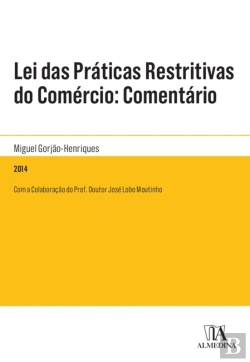 Bertrand.pt - Lei Das Práticas Restritivas Do Comércio: Comentário