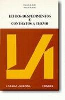 Lei dos Despedimentos e Contratos a Termo
