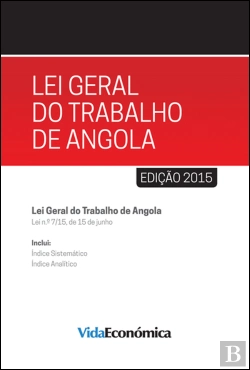 Bertrand.pt - Lei Geral do Trabalho de Angola
