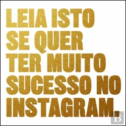 Bertrand.pt - Leia Isto se Quer Ter Muito Sucesso no Instagram