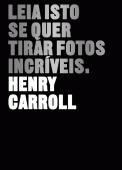 Leia Isto se Quer Tirar Fotos Incríveis