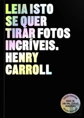 Leia Isto se quer Tirar Fotos Incríveis