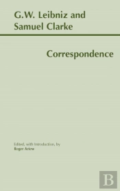 Leibniz And Clarke: Correspondence