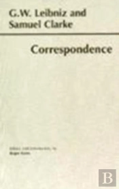 Leibniz And Clarke: Correspondence