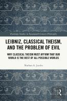 Leibniz, Classical Theism, And The Problem Of Evil