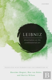 Leibniz: Dissertation On Combinatorial Art