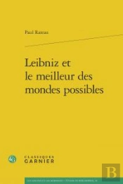 Leibniz Et Le Meilleur Des Mondes Possibles