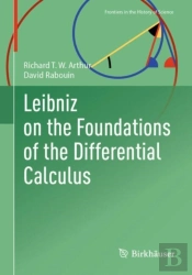 Leibniz On The Foundations Of The Differential Calculus