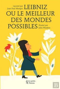 Bertrand.pt - Leibniz Ou Le Meilleur Des Mondes Possibles