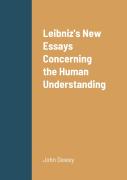 Leibniz'S New Essays Concerning The Human Understanding