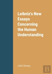 Leibniz'S New Essays Concerning The Human Understanding