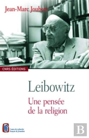 Leibowitz ; Une Pensée De La Religion