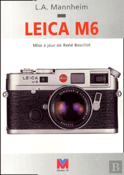 Bertrand.pt - Leica M6. Mise A Jour De Rene Bouillot
