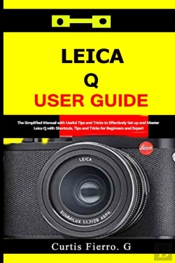 Bertrand.pt - Leica Q User Guide